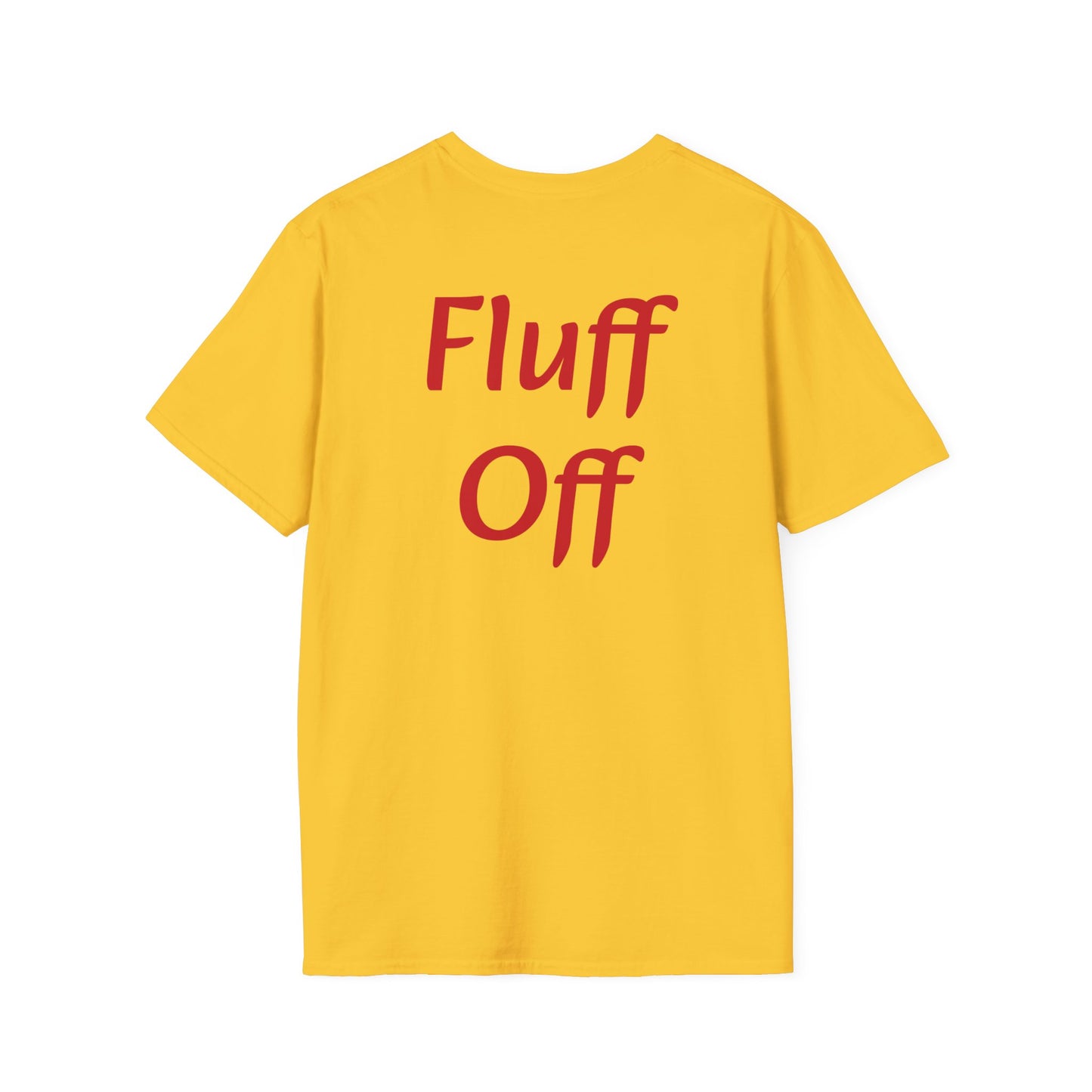 Fluff Off T-Shirt