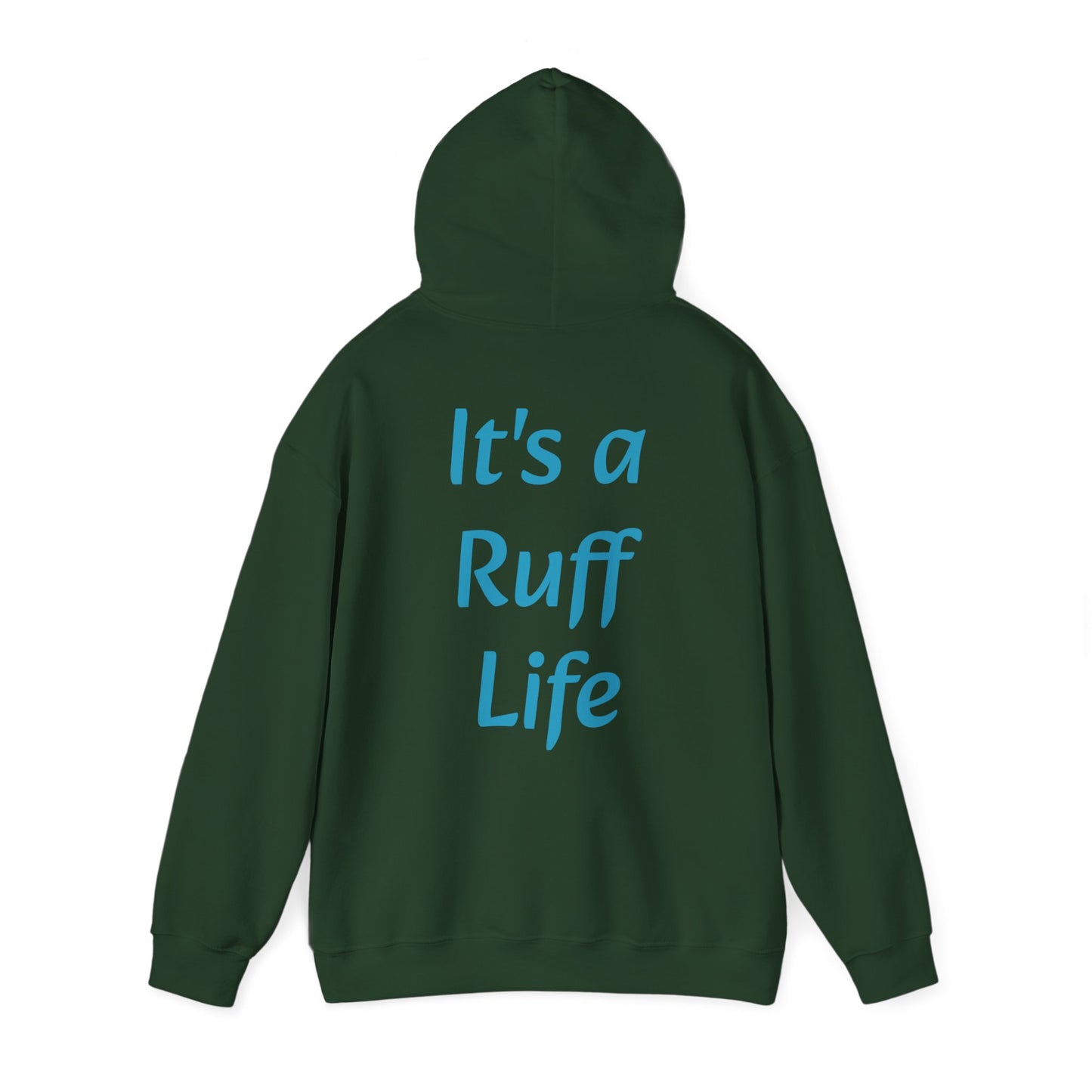 Ruff Life Hooded Sweatshirt