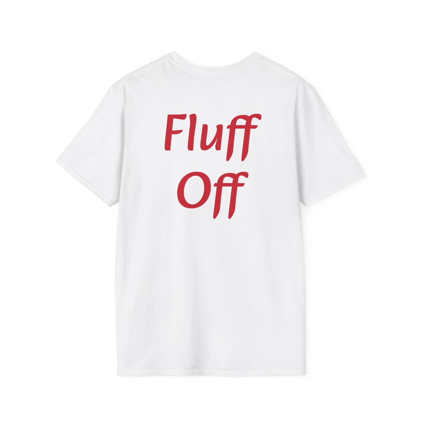 Fluff Off T-Shirt