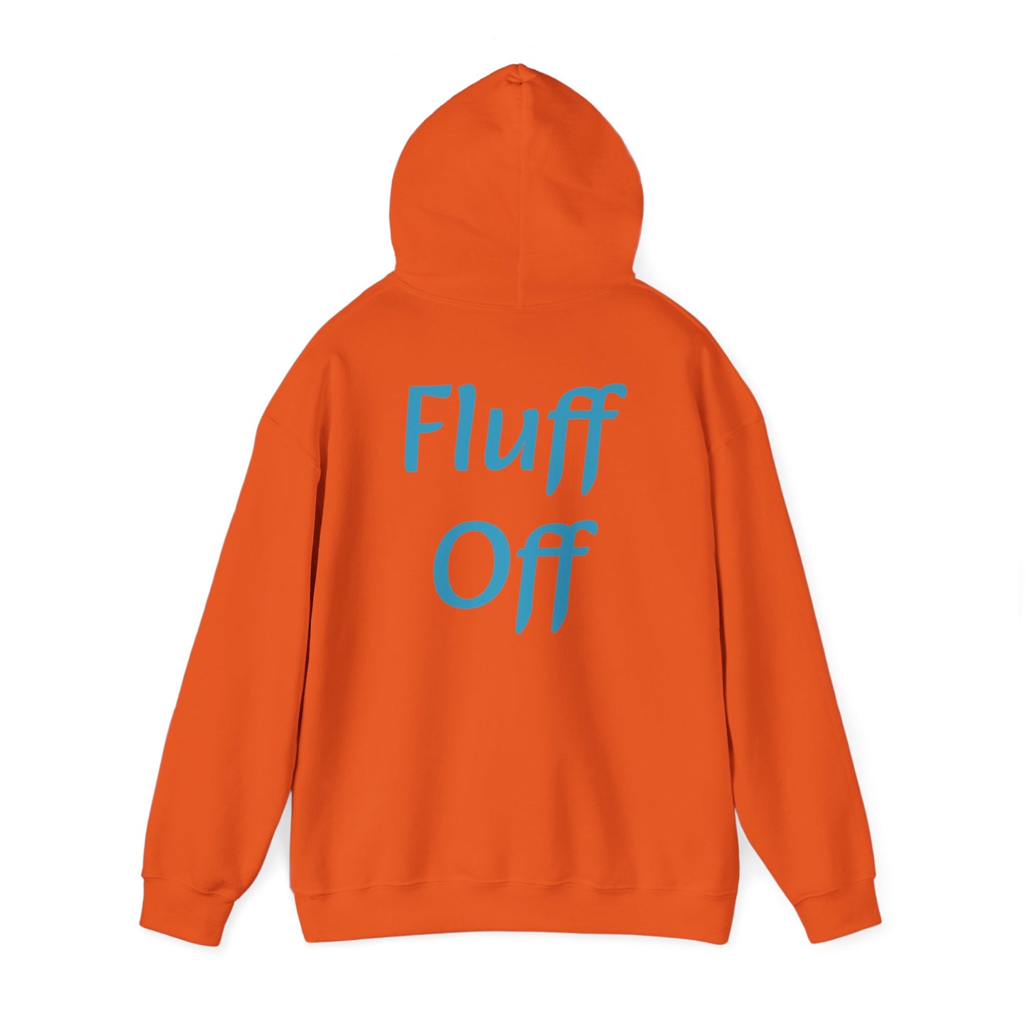 Fluff Off Hooded Sweatshirt